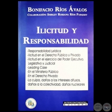 ILICITUD Y RESPONSABILIDAD - Autor: BONIFACIO RÍOS ÁVALOS - Año 2019